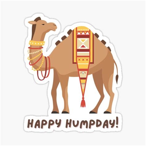 Happy Humpday Hump Day Cute Decorated Camel Sticker For Sale By