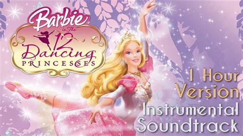 Barbie In The 12 Dancing Princesses Instrumental Soundtrack 1 Hour