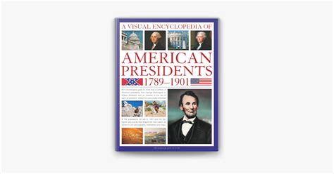 ‎a Visual Encyclopedia Of American Presidents 1789 1901 In Apple Books
