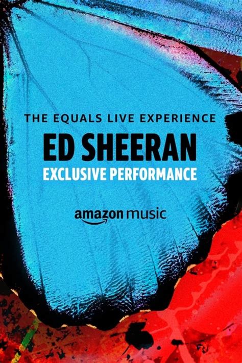 Ed Sheeran The Equals Live Experience 2021 — The Movie Database Tmdb