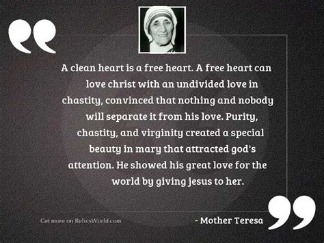 A Clean Heart Is A Inspirational Quote By Mother Teresa
