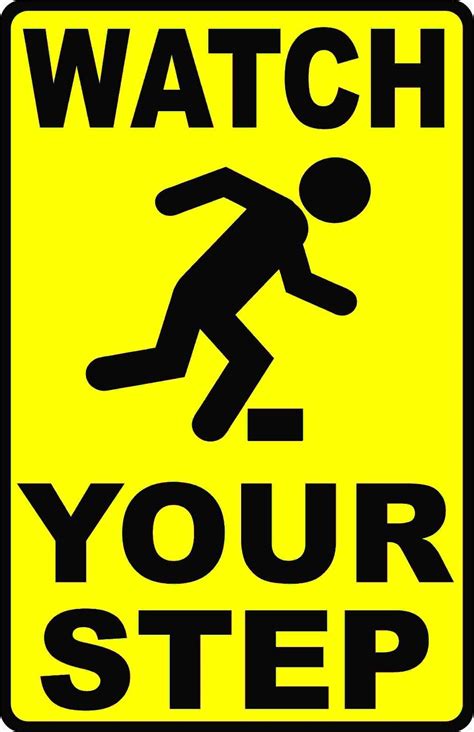 Watch Your Step Sign Size Options Business Safety Signs Caution Steps