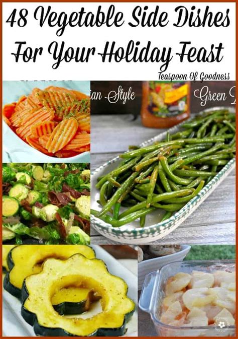 43 essential christmas dinner side dishes. 48 Vegetable Side Dishes For Your Holiday Feast | Teaspoon of Goodness