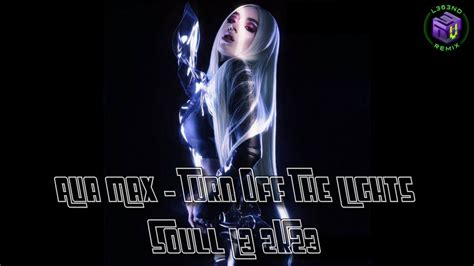 Ava Max Turn Off The Lights Soull L Remix K Youtube