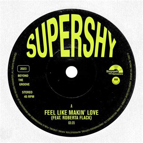 Supershy Feel Like Makin Love Lyrics And Songs Deezer