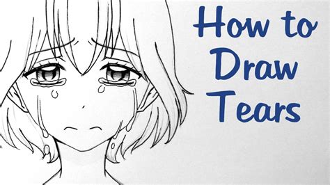 How To Draw Tears Three Ways Youtube