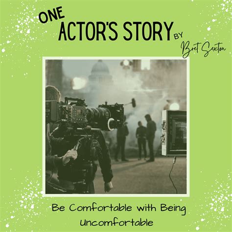 Be Comfortable With Being Uncomfortable Green Room Acting Studio