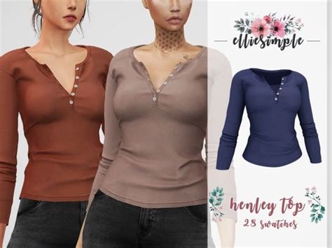 Elliesimple Henley Top Sims 4 Sims 4 Mods Clothes Sims 4 Dresses