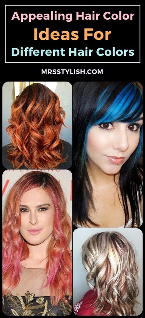 40 Appealing Hair Color Ideas For Different Hair Colors