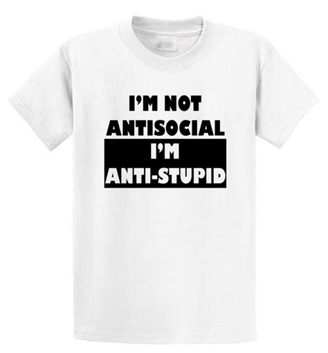 Casual Fitness T Shirts Short Sleeve Im Not Antisocial Im Anti Stupid