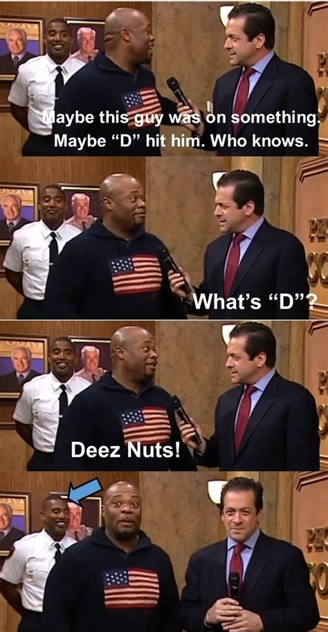 Hilarious Deez Nuts Jokes Deez Nuts Response Memes