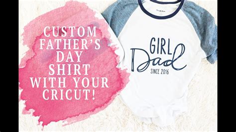 Cricut Fathers Day Shirt How To Personalize A Shirt In Cricut Design