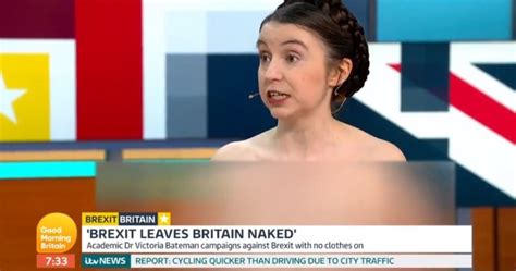 Anti Brexit Protester Appears Naked On ‘good Morning Britain To