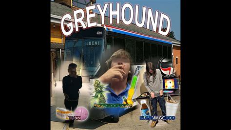 Smokedope2016 Greyhound Feat Elcammgguod Youtube