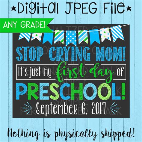 Stop Crying Mom First Day Of School Chalkboard Printable Pre K Preschool 1st Day Of School Back
