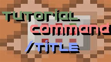 สอน Command Block คำสั่ง Title Minecraft Youtube