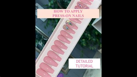 How To Apply Press On Nails Very Detailed Youtube