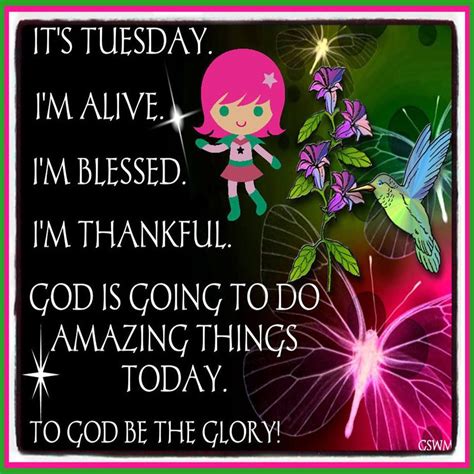 Its Tuesday Im Alive Iam Blessed To God Be The Glory Good Night