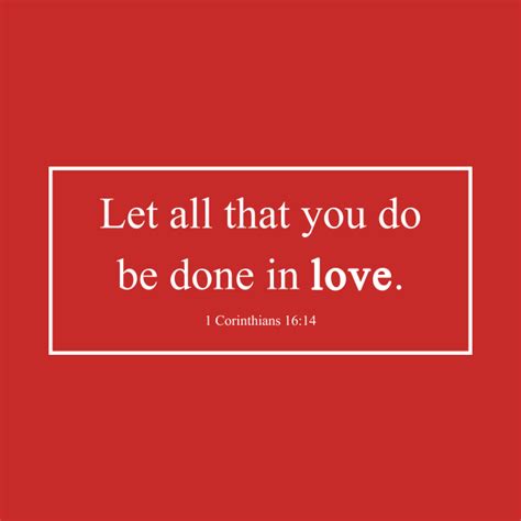 1 Corinthians 1614 Love Bible Verse Love T Shirt Teepublic