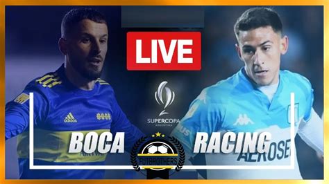 Boca Vs Racing En Vivo Supercopa Internacional Youtube