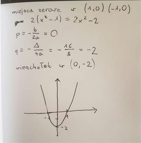 Suma Współrzędnych Wierzchołka Paraboli Y=2(x-1)^2+3 Jest Równa - dany jest wzór funkcji kwadratowej f(x)=2(x-1)(x+1) wyznacz miejsca