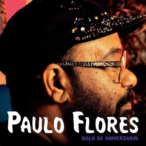 Paulo Flores Lbuns Da Discografia No Letras Mus Br