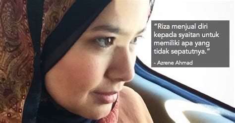 Azrene graduated from the university of nottingham, united kingdom with a bachelor of law and masters in human rights law with particular interest in the subjects of rights of the child and. 'Riza Menjual Diri Kepada Syaitan' - Adik Kandung Riza ...