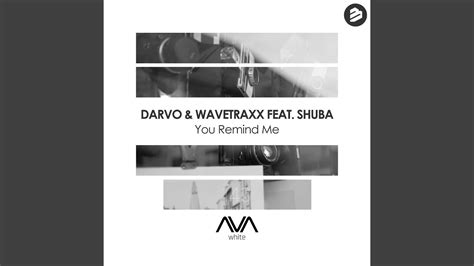 You Remind Me Extended Mix Feat Shuba Youtube