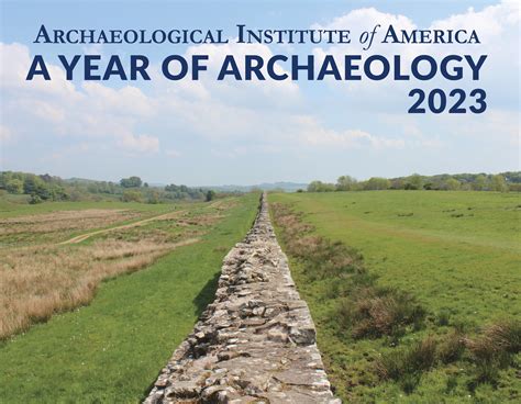 A Year Of Archaeology 2023 Calendar Archaeological Institute Of America