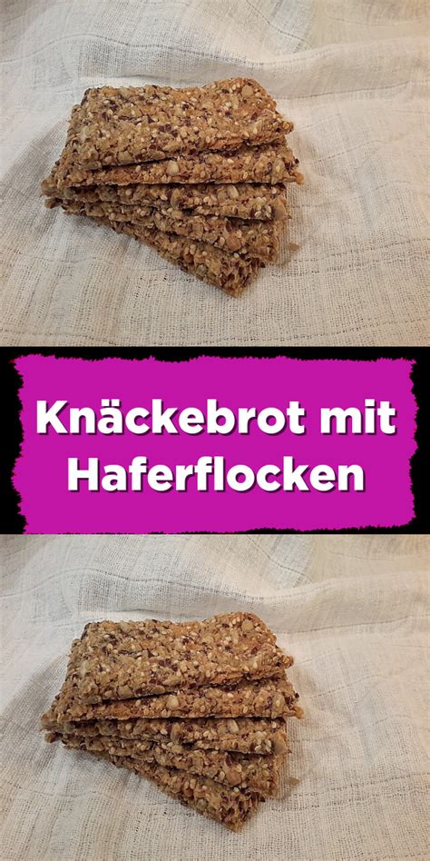 Check spelling or type a new query. Knäckebrot mit Haferflocken in 2020 | Brot backen ...