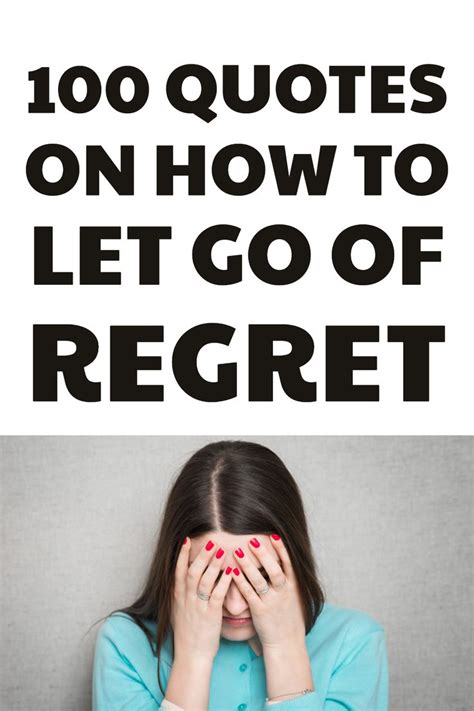 Top 100 Best And Most Inspirational Quotes On Regret To Inspire You