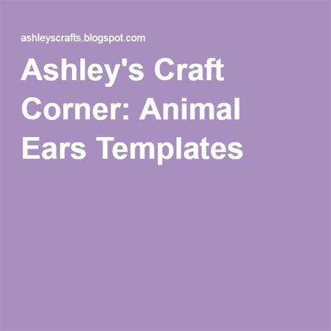 Ashleys Craft Corner Animal Ears Templates Craft Corner Animal