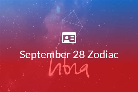 September 28 Zodiac Sign Full Horoscope And Personality