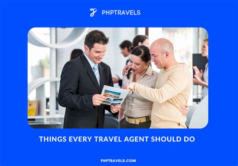 Things Every Travel Agent Should Do In Phptravels