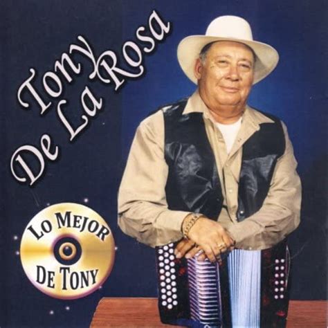 Lo Mejor De Tony Tony De La Rosa Digital Music