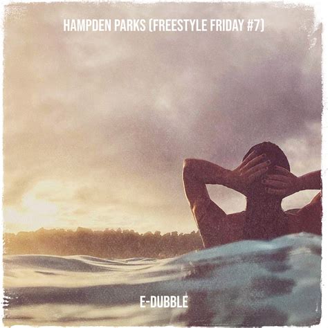 ‎hampden Parks Freestyle Friday 7 Single By E Dubble On Apple Music