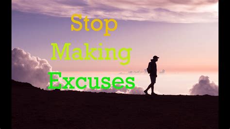 15 Motivational Quotes To Stop Making Excuses Motivational Video Youtube