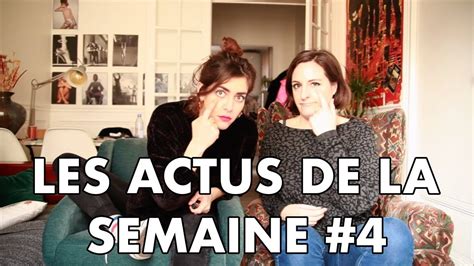 Les Actus De La Semaine 4 Youtube