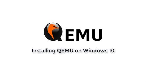 Installing And Setting Up QEMU On Windows 10 2018 YouTube