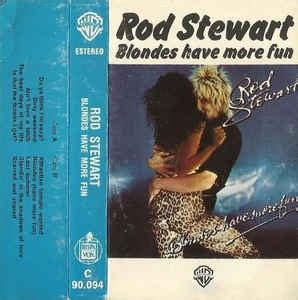 Rod Stewart Blondes Have More Fun 1978 Cassette Discogs