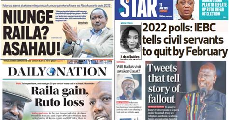 Kenyan Newspaper Review For June 17 Raila To Gain From Mt Kenya Vote