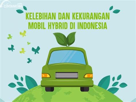 Infografik Kelebihan Dan Kekurangan Mobil Hybrid Di Indonesia