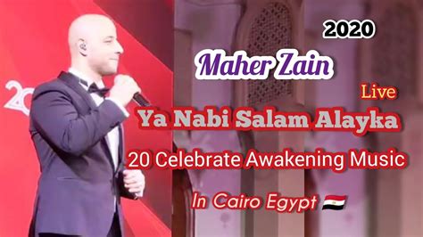 Maher Zain Ya Nabi Salam Alayka 20 Celebrate Awakening Music Live