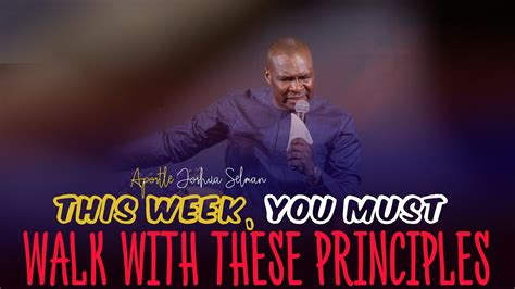 This Week Walk With These Principles And See Change In Your Life