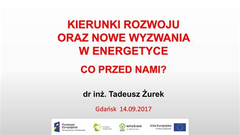 Pdf Kierunki Rozwoju Oraz Nowe Wyzwania W Energetyce · 2017 10 03 · I