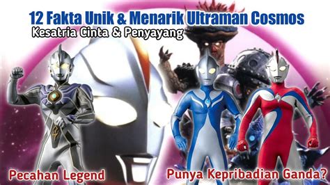 Ultraman Paling Lemah 12 Fakta Ultraman Cosmos Youtube