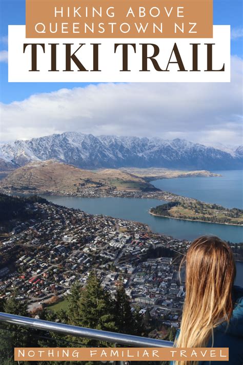 Tiki Trail To Bobs Peak The Best Hike And Views Of Queenstown Nz