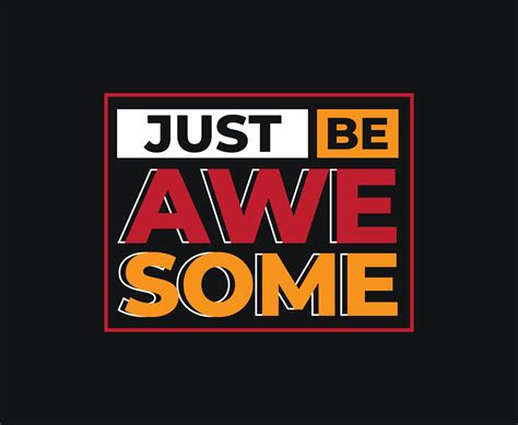 Just Be Awesome Typography Vector T Shirt Design 15284976 Vector Art At