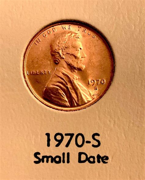 The 1970 S Small Date Penny Is The Scarcest And Most Valuable Of The
