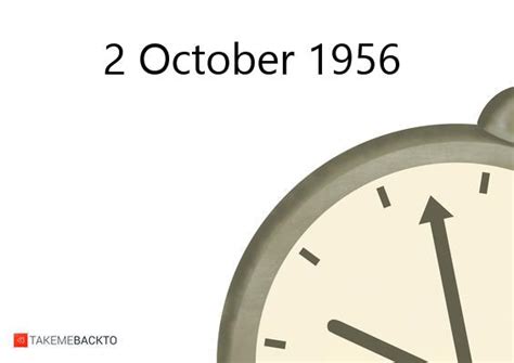 October 02 1956 What Happened That Day Takemebackto